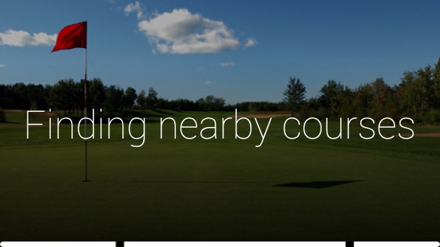 GolfSight for Glass finds the golf courses nearest you and loads it automatically